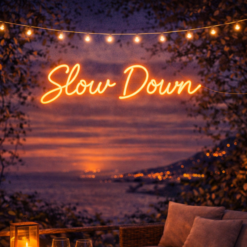 “Slow Down” LED Neon Quote – Warm Amber Relaxing Wall Decor