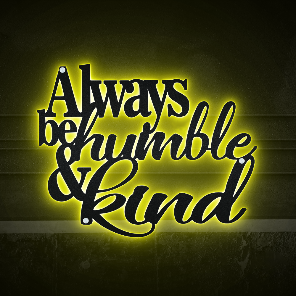 Jesus Always Be Humble And Kind - Led Light Metal - Owls Matrix LTD