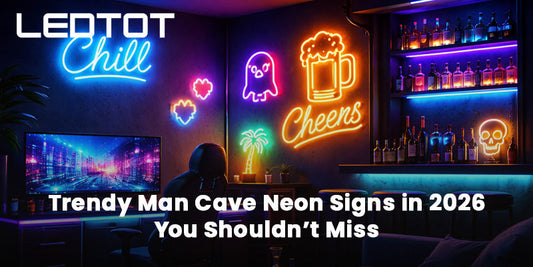 Trendy Man Cave Neon Signs in 2026 You Shouldn’t Miss