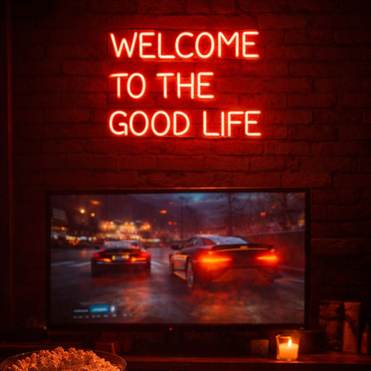 Welcome to the Good Life Neon LED Sign – Bold Red Statement Wall Light for Bar, Lounge, Living Room & Modern Decor