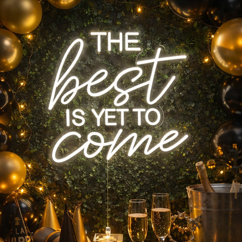 “The Best Is Yet To Come” Neon Sign – Inspirational LED Neon Quote Script Light for Home & Events
