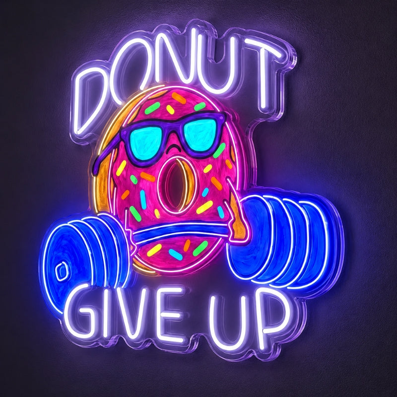Bakery Neon Sign - Donut Give Up Funny LED Wall Decor