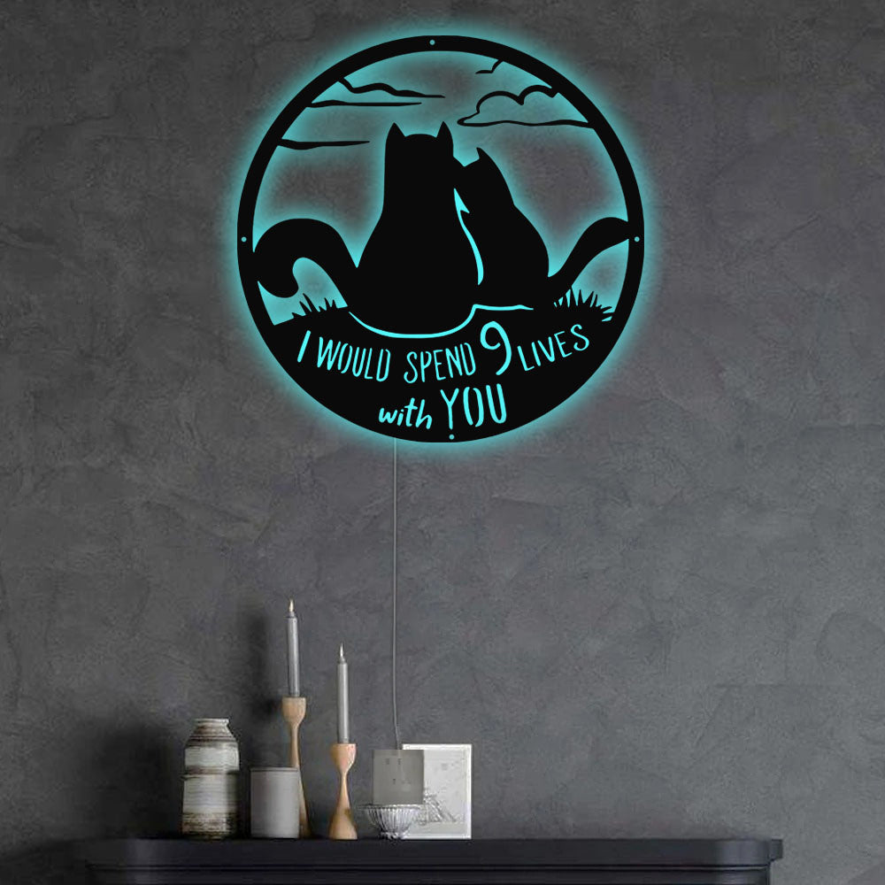 Cat 9 Lives With You Cat Sign - Led Light Metal - Owls Matrix LTD