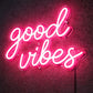 Good Vibes Neon Sign – Pink Script LED Wall Light