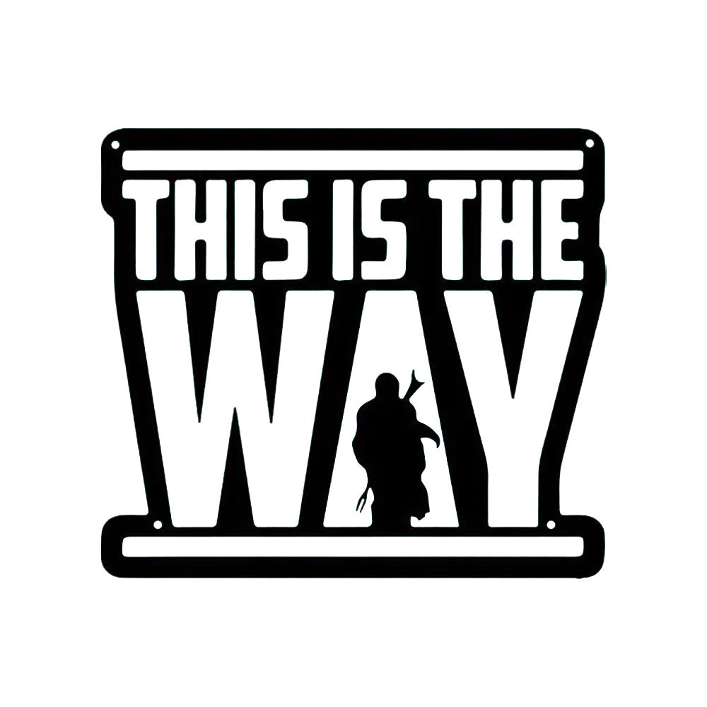 Human This is the Way Style - Led Light Metal - Owls Matrix LTD