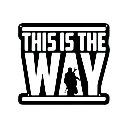 Human This is the Way Style - Led Light Metal - Owls Matrix LTD