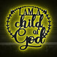 I Am Child Of God - Led Light Metal - Owls Matrix LTD