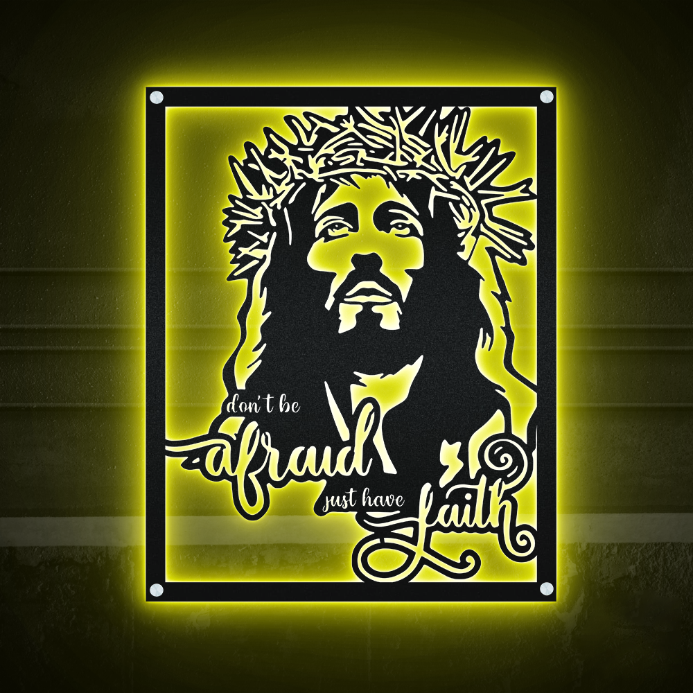 Jesus Don't Be Afraid Just Have Faith Catholic - Led Light Metal - Owls Matrix LTD