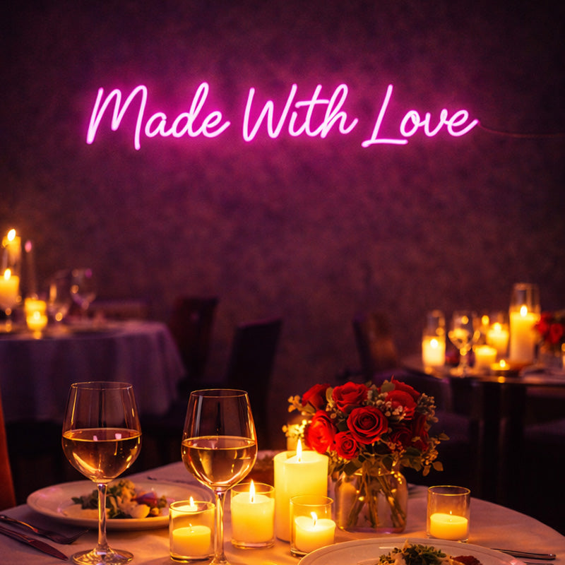 Made With Love – Romantic Neon Quote for Intimate Dining Spaces