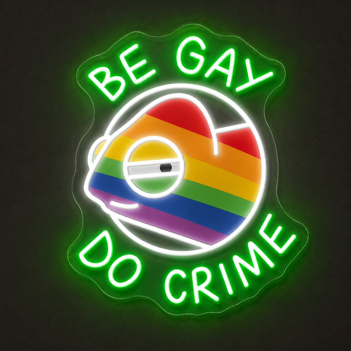 Pride & LGBT Neon Signs - Be Gay Do Crime Green Glow

