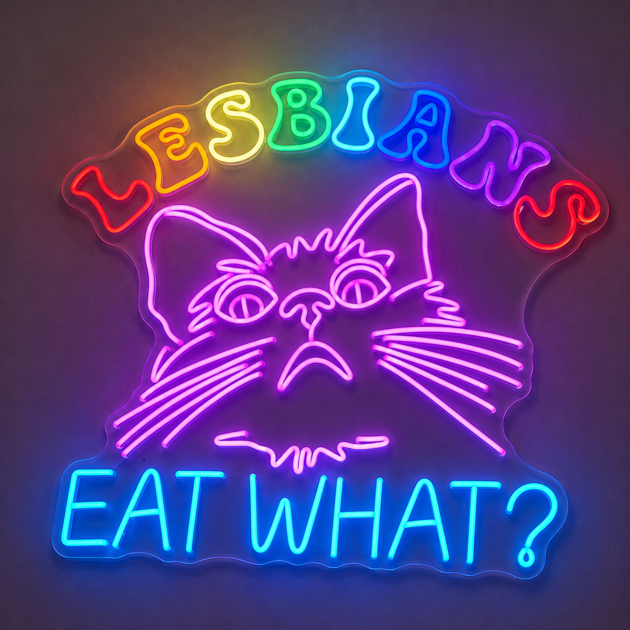 Pride & LGBT Neon Signs - Lesbians Eat What Cat Glow
