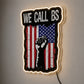 USA 250th Anniversary Neon Sign - We Call BS Art