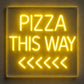 Wayfinding Neon Signs - Pizza This Way LED Wall Light
