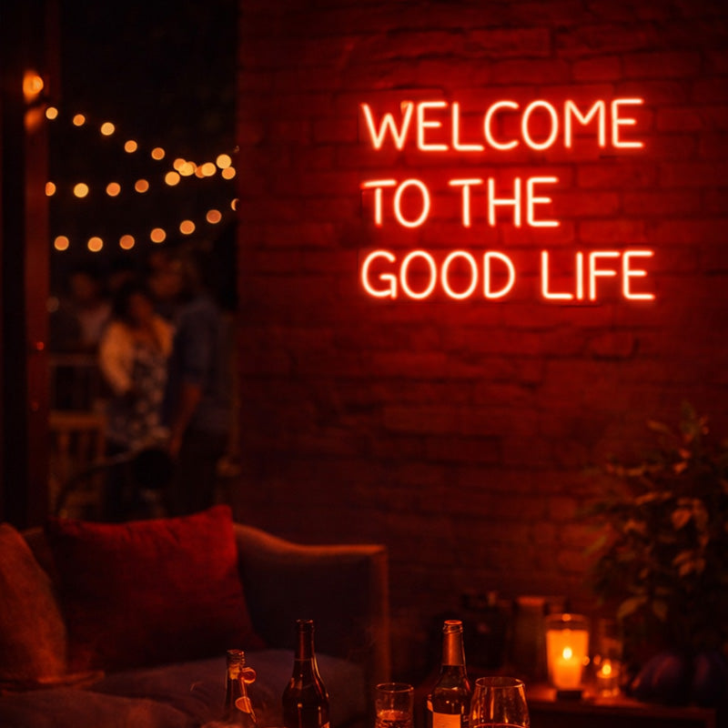 Welcome to the Good Life Neon LED Sign – Bold Red Statement Wall Light for Bar, Lounge, Living Room & Modern Decor