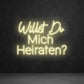 Willst Du Mich Heiraten Neon Sign – LEDTOT