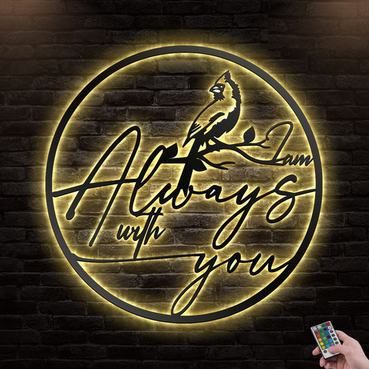 12"x12" Cardinal I Am Always With You - Led Light Metal - Owls Matrix LTD