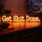 Get Shit Done LED Neon Sign for Office, Studio and Motivational Wall Decor