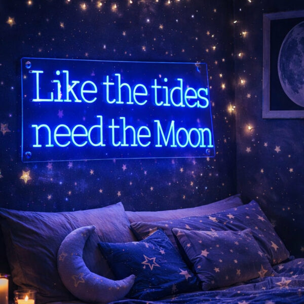 “Like the Tides Need the Moon” Blue Neon Sign – Romantic Quote LED Light in Cool Blue for Bedrooms, Weddings, Coastal Decor & Aesthetic Photo Backdrops