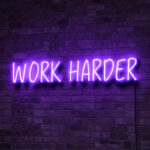 Neon Sign for Home Office – Work Harder LED Sign